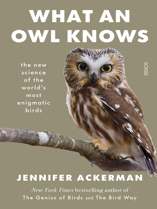 Title details for What an Owl Knows by Jennifer Ackerman - Available